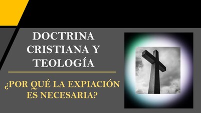 ¿Por qué la Expiación es Necesaria?