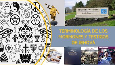 Terminología de los Mormones y Testigos de Jehová
